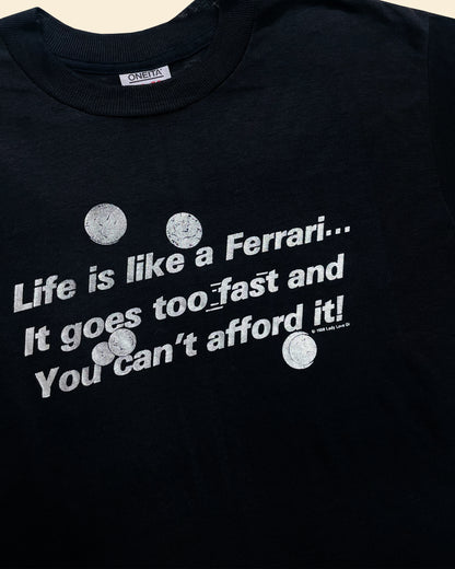 Vintage 80’s ‘Life Is Like A Ferrari’ Tshirt