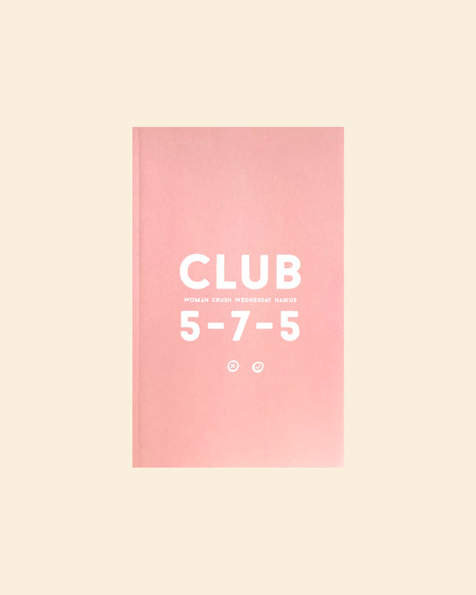 Club 5-7-5: Woman Crush Wednesday Haikus